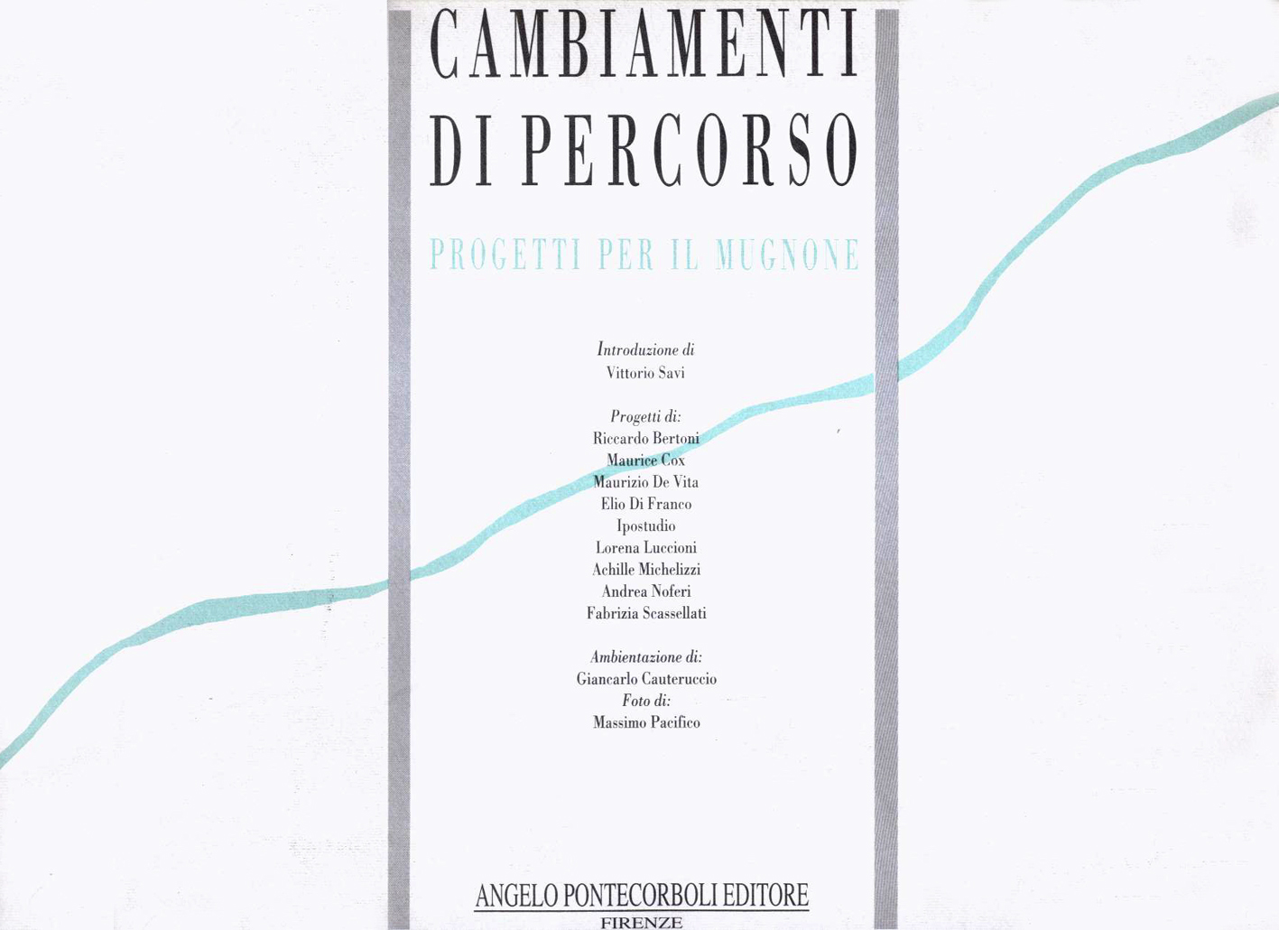 CAMBIAMENTI DI PERCORSO - PROGETTI PER IL MUGNONE - marzo 1992